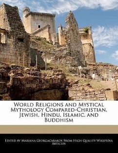 World Religions and Mystical Mythology Compared-Christian, Jewish, Hindu, Islamic, and Buddhism - Georgacarakos, Mariana
