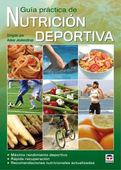 Guía práctica de nutrición deportiva - Jeukendrup, Asker