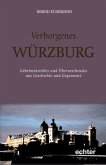 Verborgenes Würzburg