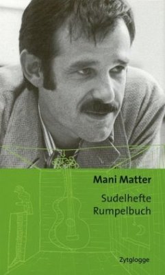 Sudelhefte; Rumpelbuch - Matter, Mani