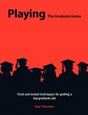 Playing The Graduate Game