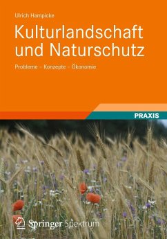 Kulturlandschaft und Naturschutz - Hampicke, Ulrich