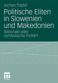 Politische Eliten in Slowenien und Makedonien - Töpfer, Jochen