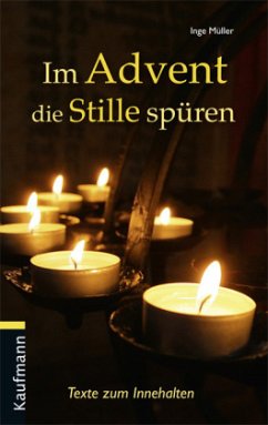 Im Advent die Stille spüren - Müller, Inge