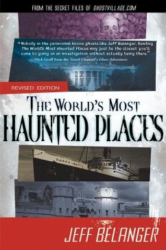 The World's Most Haunted Places, Revised Edition - Belanger, Jeff