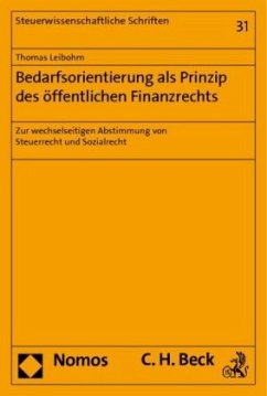 Bedarfsorientierung als Prinzip des öffentlichen Finanzrechts - Leibohm, Thomas Bedarfsorientierung als Prinzip des öffentlichen Finanzrechts - Leibohm, Thomas