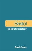 Bristol: A Pocket Miscellany