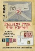 Fleeing from the Führer: A Postal History of Refugees from the Nazis