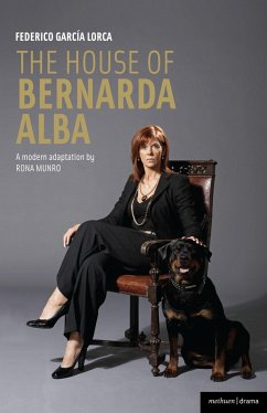 The House of Bernarda Alba: A Modern Adaptation - Lorca, Federico Garcia