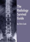 The Radiology Survival Guide The Radiology Survival Guide