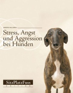 Stress, Angst und Aggression bei Hunden - Hallgren, Anders