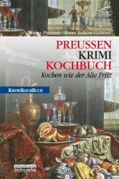 PreußenKrimiKochbuch - Balkow-Gölitzer, Harry;Pietzner, Ronny