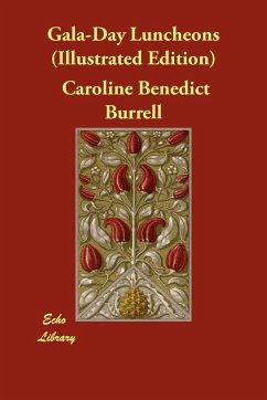 Gala-Day Luncheons (Illustrated Edition) - Burrell, Caroline Benedict