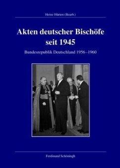 Akten deutscher Bischöfe seit 1945. Bundesrepublik 1956-1960