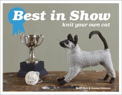 Best in Show: Knit Your Own Cat - Muir, Sally; Osborne, Joanna
