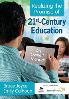 Realizing the Promise of 21st-Century Education - Joyce, Bruce; Calhoun, Emily