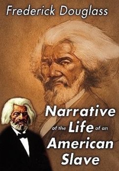 Narrative of the Life of an American Slave - Douglass, Frederick