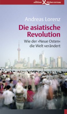 Die asiatische Revolution - Lorenz, Andreas