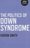 The Politics of Down Syndrome