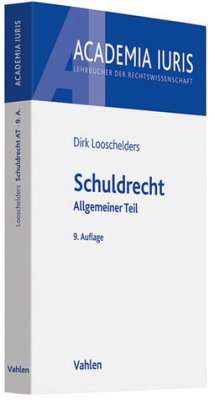 Schuldrecht: Allgemeiner Teil - Looschelders, Dirk