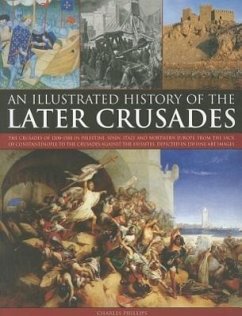 Cover Illustrated History of the Later Crusades