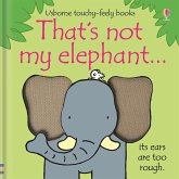 That's Not My Elephant-- That's Not My Elephant--