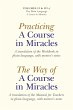 Practicing a Course in Miracles/The Way... - Bild 1