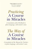 Practicing a Course in Miracles/The Way of a Course in Miracles, Volumes 2 and 3