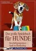 Das große Spielebuch für Hunde