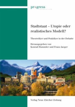 Stadtstaat - Utopie oder zukunftsweisendes Modell