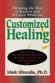 Customized Healing