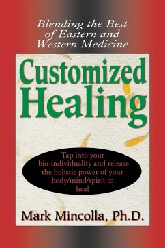 Customized Healing - Mincolla, Ph. D. Mark
