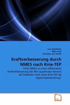 Kraftverbesserung durch NMES nach Knie-TEP - Spielhofer, Lara;Graf, Meta;Gestel, Arnoldus J. R. van