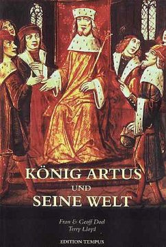 König Artus und seine Welt