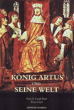 König Artus und seine Welt - Doel, Fran; Doel, Geoff; Lloyd, Terry