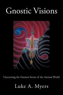 Gnostic Visions - Myers, Luke A.