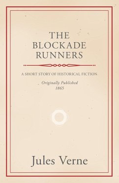 The Blockade Runners - Verne, Jules