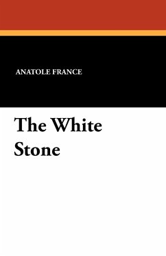 The White Stone - France, Anatole