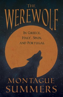 The Werewolf - In Greece, Italy, Spain, and Portugal (Fantasy and Horror Classics) - Summers, Montague