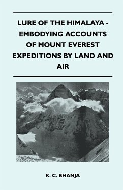 Lure of the Himalaya - Embodying Accounts of Mount Everest Expeditions By Land and Air