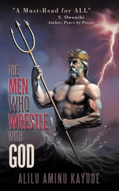 The Men Who Wrestle with God - Kayode, Alilu Aminu