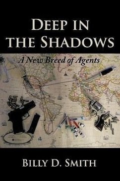 Deep in the Shadows - Smith, Billy D.