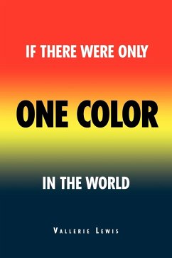 If There Was Only One Color in the World - Lewis, Vallerie