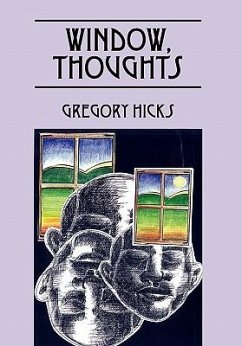 Window, Thoughts - Hicks, Gregory