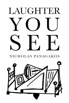 Laughter You See - Panagakos, Nicholas