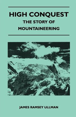 Cover High Conquest - The Story of Mountaineering