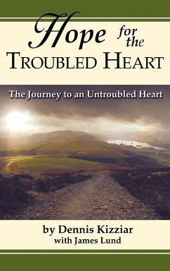 Hope for the Troubled Heart - Kizziar, Dennis