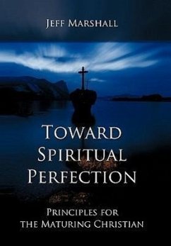 Toward Spiritual Perfection - Marshall, Jeff