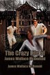 The Crazy Life of James Wallace McDonald - Bild 1