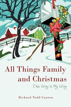 All Things Family and Christmas - Canton, Richard Todd